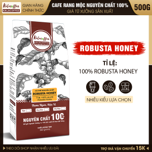 Cà Phê Robusta Honey vị đắng đậm hậu ngọt thơm nồng gói 500g